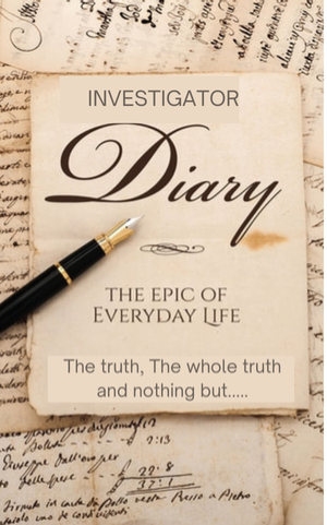 Diary of an Investigator